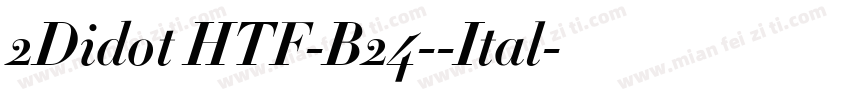 2Didot HTF-B24--Ital字体转换